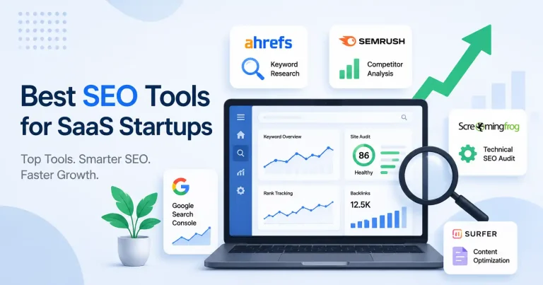 Best SEO tools for SaaS startups including keyword research, technical SEO, and competitor analysis platforms for organic growth.